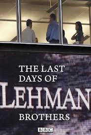 Last Day's of Lehman Brothers